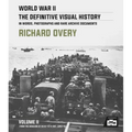 World War II: The Definitive Visual History: Volume II: From the Invasion of Sicily to Vj Day 1943-45