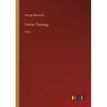 Puritan Theology: Vol II