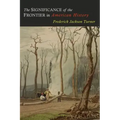 The Significance of the Frontier in American History