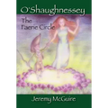 O'Shaughnessey: The Faerie Circle