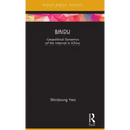 Baidu: Geopolitical Dynamics of the Internet in China