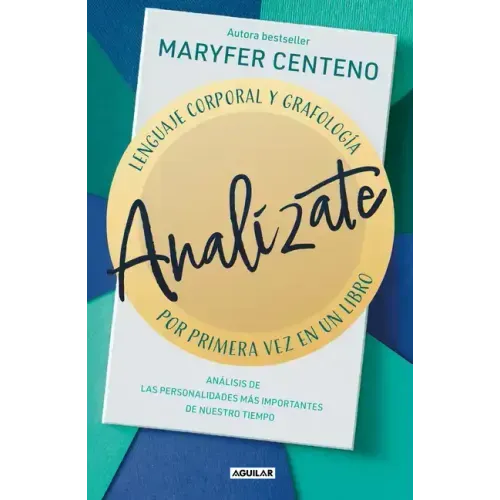 Analízate. Lenguaje Corporal Y Grafología / Analyze Yourself