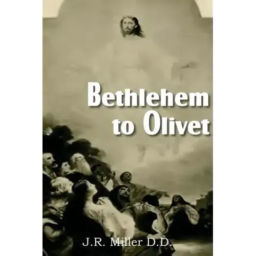 Bethlehem to Olivet