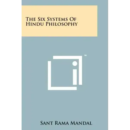 The Six Systems Of Hindu Philosophy