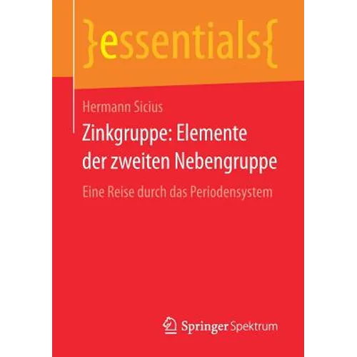Zinkgruppe: Elemente Der Zweiten Nebengruppe: Eine Reise Durch Das Periodensystem