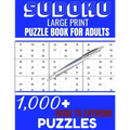 Sudoku: Large print puzzle Book for adults. 1000 Sudoku hard to extreme puzzles: 1000 sudoku hard to extreme puzzles Book for