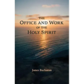 The Office and Work of the Holy Spirit