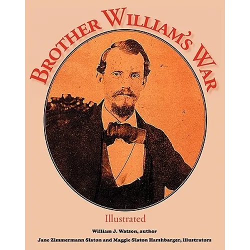 Brother William's War: Illustrated