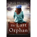 The Last Orphan: A totally devastating but ultimately uplifting WW2 historical novel
