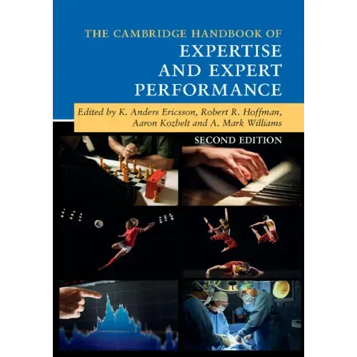 The Cambridge Handbook of Expertise and Expert Performance