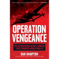 Operation Vengeance: The Astonishing Aerial Ambush That Changed World War II