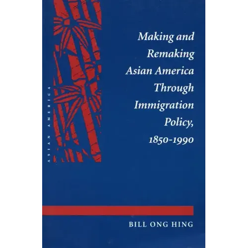 Making and Remaking Asian America