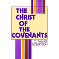 The Christ of the Covenants