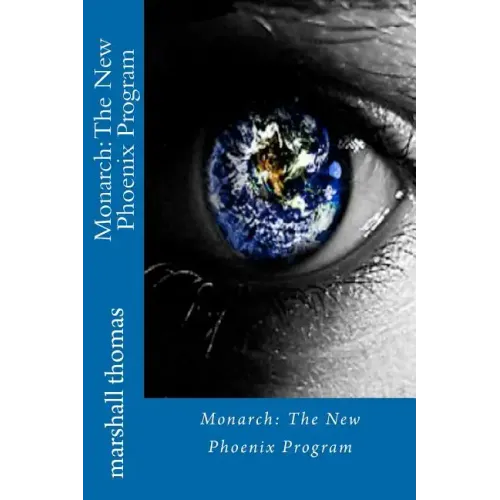 Monarch: The New Phoenix Program