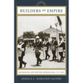 Builders of Empire: Freemasons and British Imperialism, 1717-1927