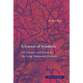 A Forest of Symbols: Art, Science, and Truth in the Long Nineteenth Century