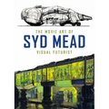 The Movie Art of Syd Mead: Visual Futurist