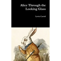 Alice Through the Looking Glass