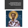 Commentary on 2 Corinthians by Saint John Chrysostom