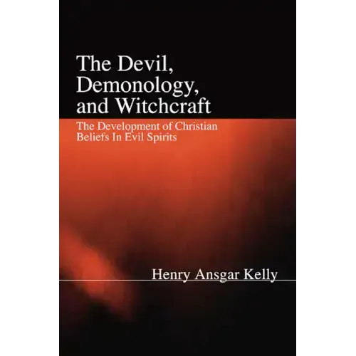 The Devil, Demonology, and Witchcraft