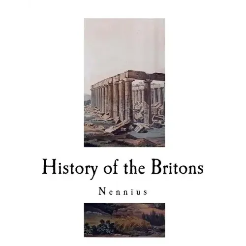 History of the Britons: Historia Brittonum