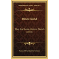 Block Island: Map And Guide, Historic Sketch (1882)