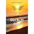 Our Si-Fi God