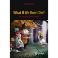 What If We Don't Die?: The Morality of Immortality