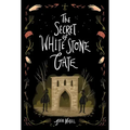 The Secret of White Stone Gate
