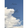 Mountain Top Musing IV: Acorns and Butterflies