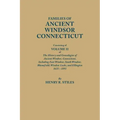 Families of Ancient Windsor, Connecticut. Volume II: Genealogies and Biographies of the History and Genealogies of Ancient Windsor, Connecticut, Incl