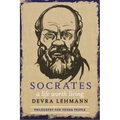 Socrates: A Life Worth Living