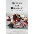 Bacteria for Breakfast