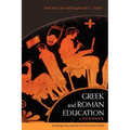 Greek and Roman Education: A Sourcebook