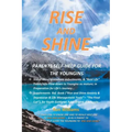 Rise and Shine: Parents Self Help Guide for the Youngins