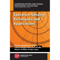 Spectrum Sensing Techniques and Applications