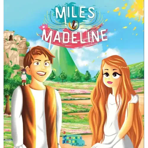 Miles, Madeline and the little Francis: A Fantasy story for kids with Illustrations