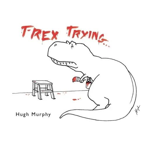 T-Rex Trying