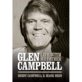 Glen Campbell: Life with My Father - By Debby Campbell & Mark Bego