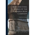 Iron and Steel Works of the Cambria Iron Company