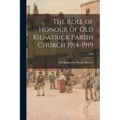 The Roll of Honour of Old Kilpatrick Parish Church 1914-1919; 1923