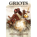Griots: A Sword and Soul Anthology