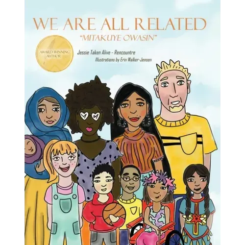 We Are All Related: Mitakuye Owasin