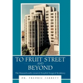 To Fruit Street and Beyond: The Massachusetts General Hospital Surgical Residency