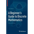 A Beginner's Guide to Discrete Mathematics