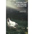 Survival Tips for the Pending Apocalypse