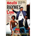 Beats Rhymes & Life: What We Love and Hate about Hip-Hop