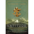 Latitude: The True Story of the World's First Scientific Expedition