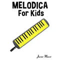 Melodica for Kids: Christmas Carols, Classical Music, Nursery Rhymes, Traditional & Folk Songs!