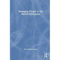 Managing People in the Hybrid Workplace